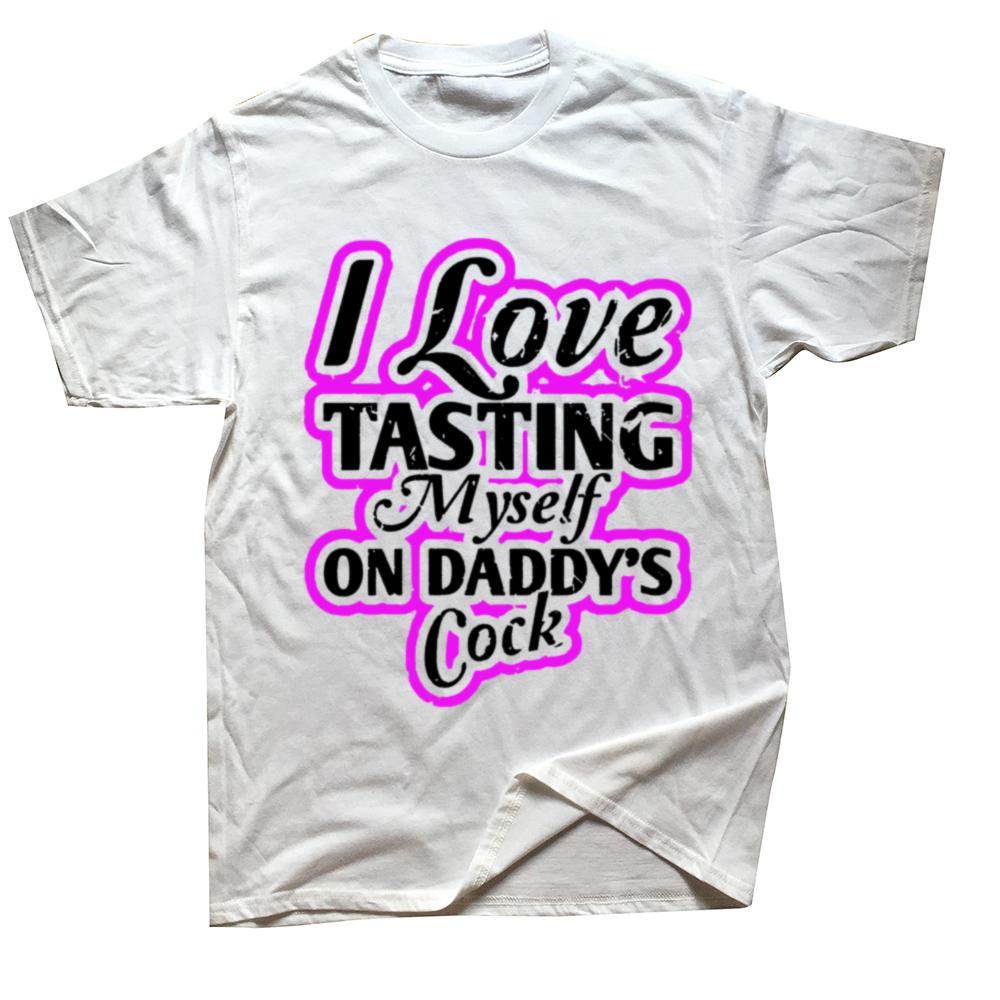 I Love Tasting Myself On Daddy's Cock Sexy T-Shirt Letters Graphic Tee Tops Short Sleeve Alcoholic Mixed Drink Lover Men Clothes