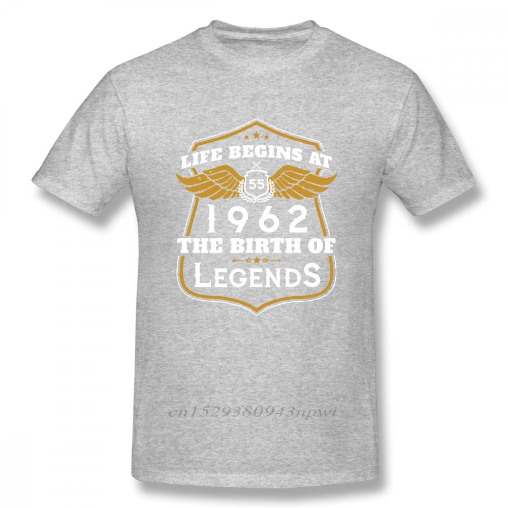 birthday gift t shirt Life Begins At 55 1962 The Birth Of Legends T Shirt Men Leisure TShirt Guys Punk Designer Streetwear