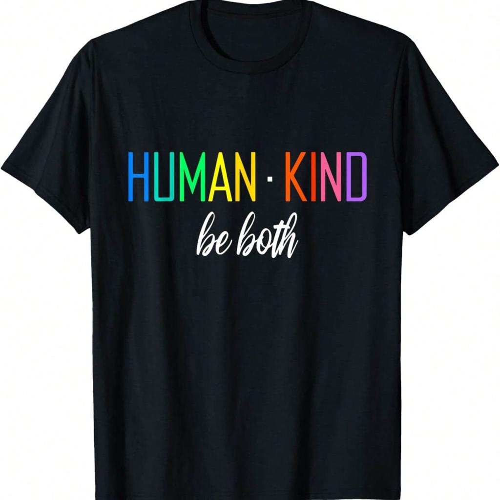 Human Kind Be Both LGBTQ Ally Pride Rainbow Positive Message T-Shirt