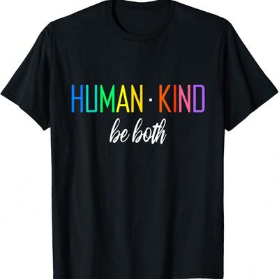 Human Kind Be Both LGBTQ Ally Pride Rainbow Positive Message T-Shirt