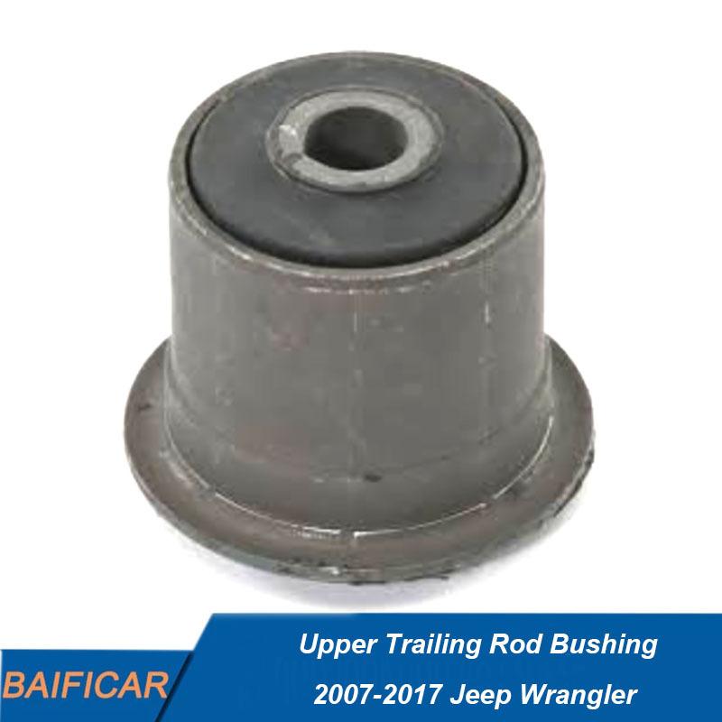 Baificar Brand New Upper Trailing Rod Bushing 52060138AA For 2007-2017 Jeep Wrangler