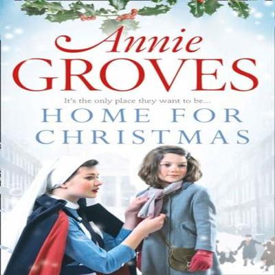 Home for Christmas by Annie Groves Paperback Book 9780007361519