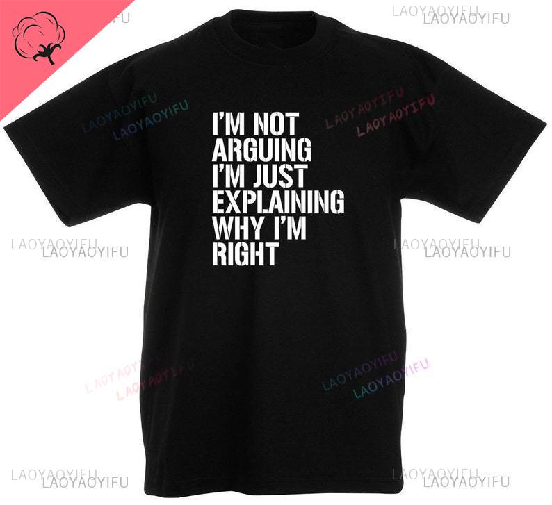 Im Not Arguing Mens TShirt Funny Birthday Christmas Stocking Filler Presents Gifts for Him Son Men Dad Casual Printed Tshirt