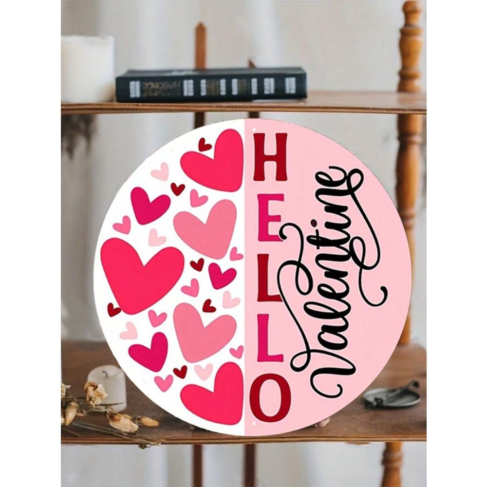 1 Piece Pink Aluminum Metal Sign Round Heart Wreath Decor Valentine Hello Valentine's Day Heart Pattern