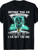 E You Go Any Further Today Is Not The Day Funny Wolf Graphic T-Shirt - Retro Hum