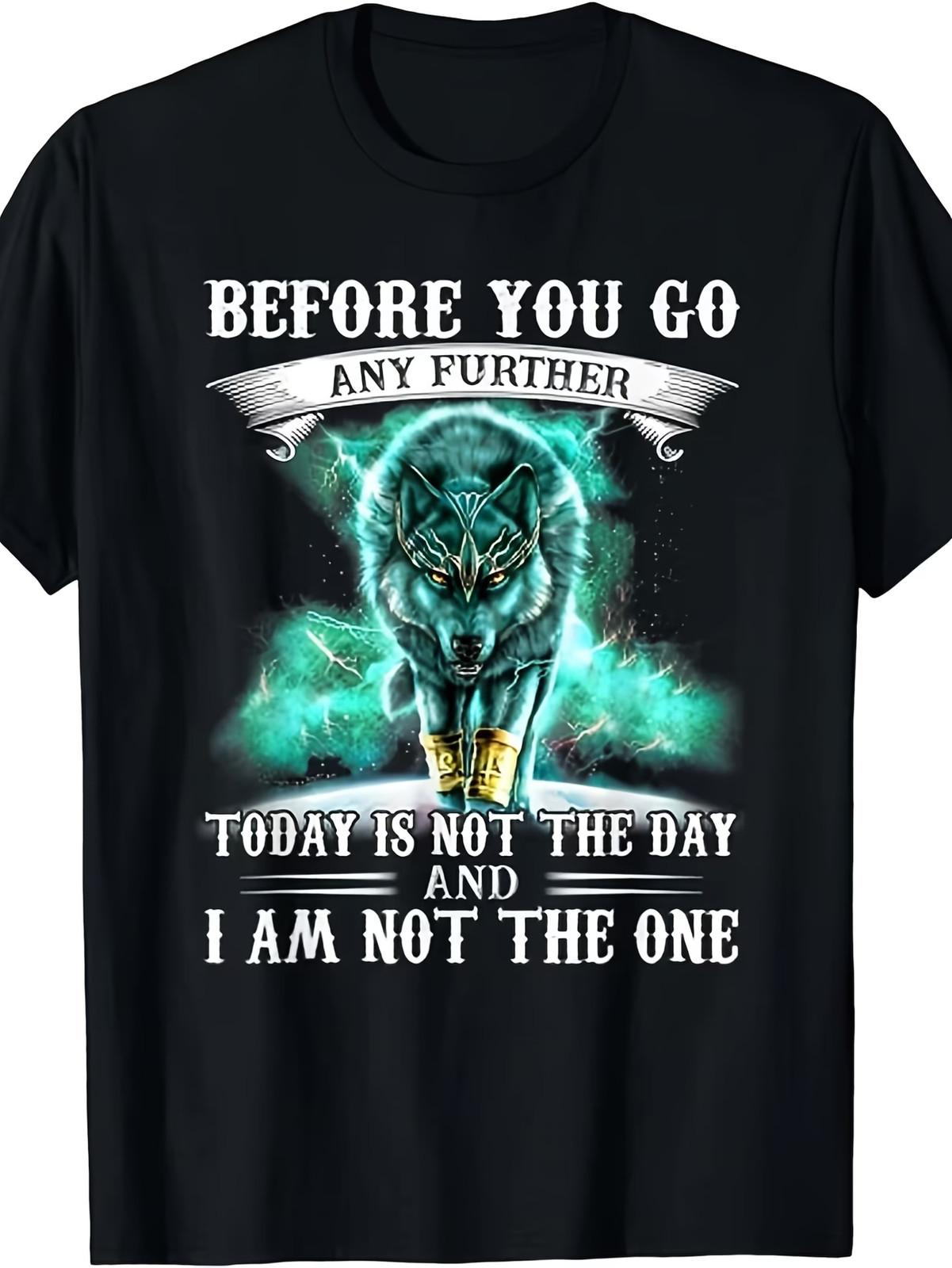 e You Go Any Further Today Is Not The Day Funny Wolf Graphic T-Shirt - Retro Hum L
