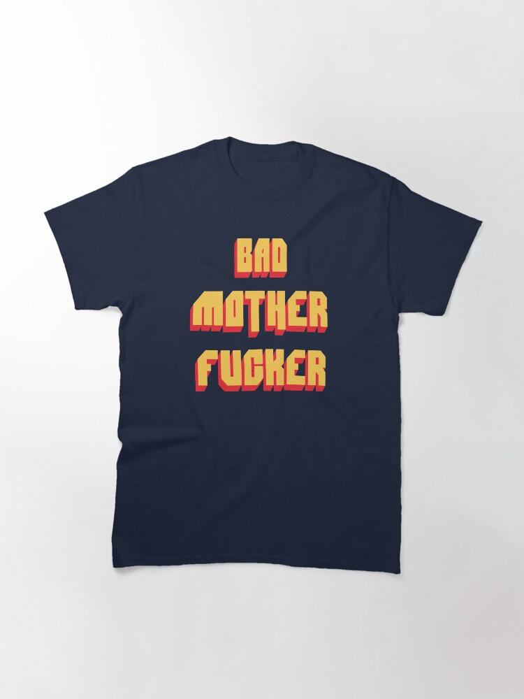 Pulp Bad Mother Fucker Pulp Fiction Tarantino Samuel L Jackson 80s Movie Classic T-Shirt