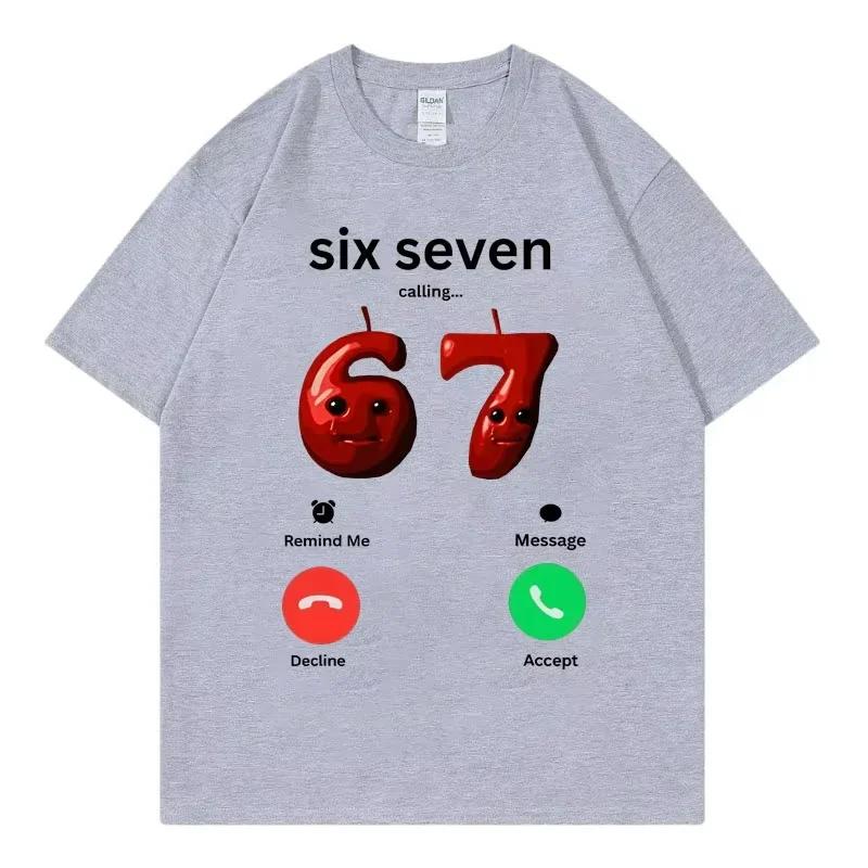 67 ruft Lustiges Meme T-Shirt Unisex Unisex Hohe Qualität Mode Übergroße T-Shirts Sommer Freizeit Baumwolle Kurzarm T-Shirts