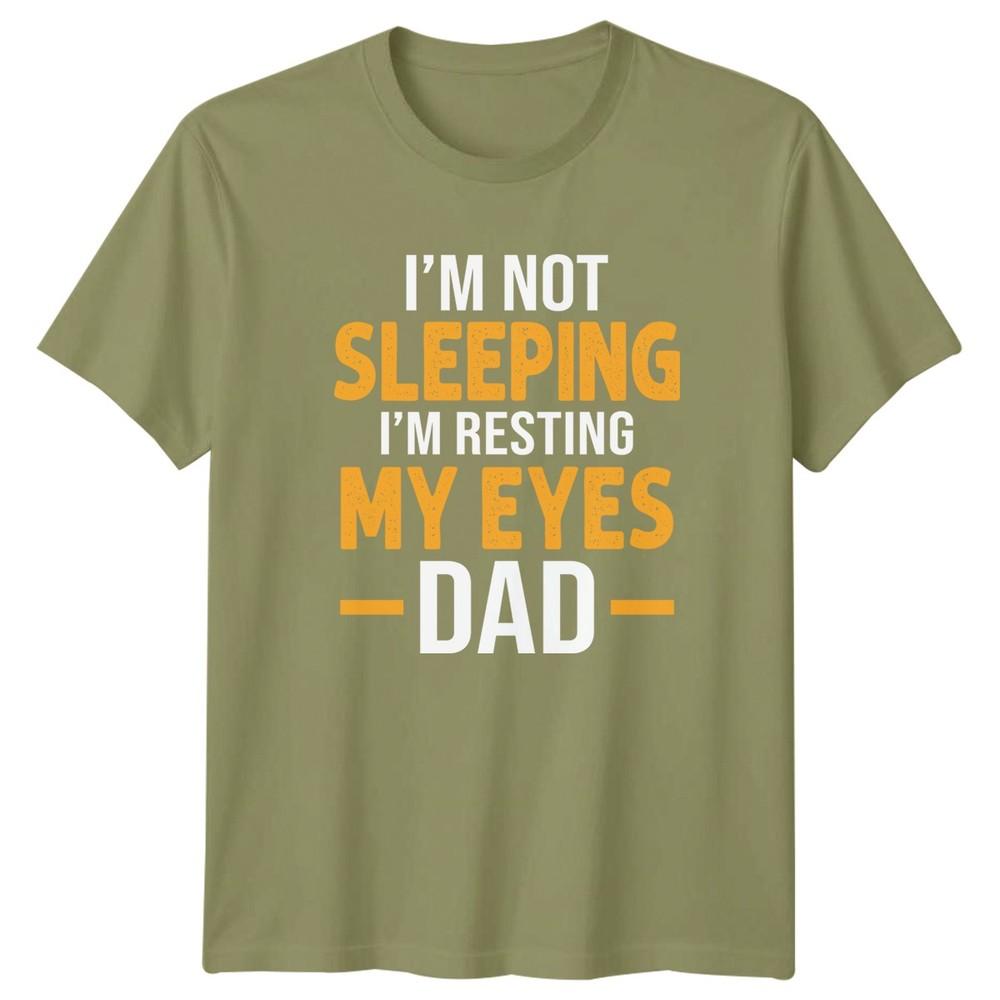 Im Not Sleeping Im Resting My Eyes Dad Humor Family Unisex Unisex Graphic Tee