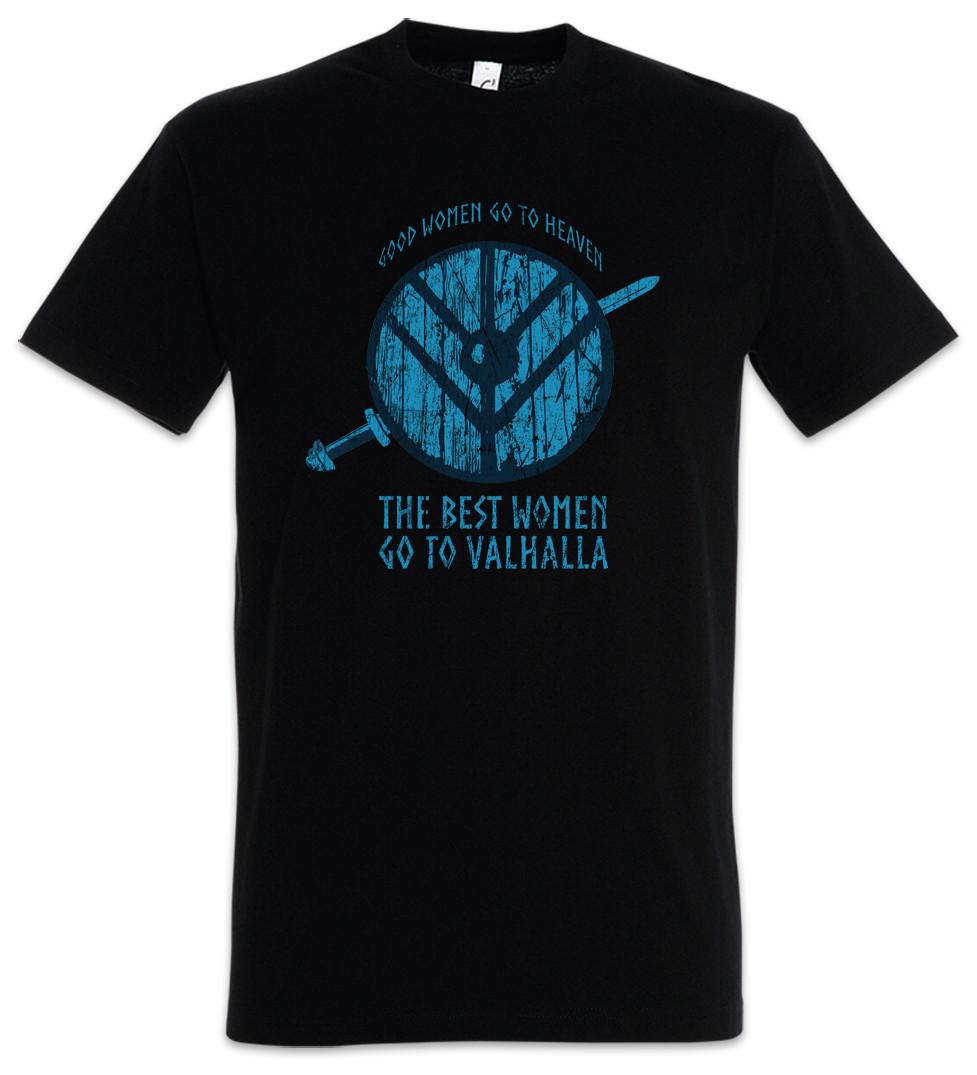 Good Women Go To Heaven T-Shirt Valhalla Odin Thor Viking Vikings Norse Fun S
