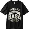 T Shirt Men Casual Round Neck Tee Oversized Summer Boys T Shirt Worlds Best Baba Ever Short Sleeve Relaxed Fit ONeck Tshirt
