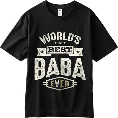 T Shirt Men Casual Round Neck Tee Oversized Summer Boys T Shirt Worlds Best Baba Ever Short Sleeve Relaxed Fit ONeck Tshirt