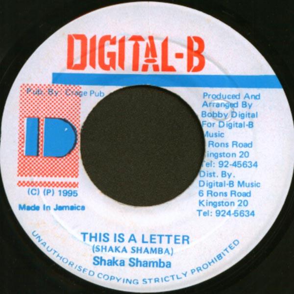 

7inch Record SHAKA SHAMBA - This Is A Letter NONE Digital-B 1995 Jamaica Reggae, Ska & Dub Used
