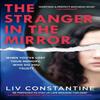 The Stranger In the Mirror by Liv Constantine Paperback Book 9780008363864