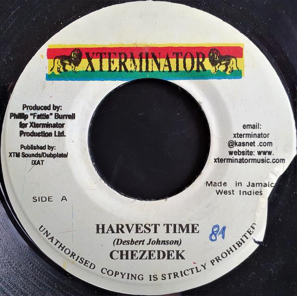 

7inch Record CHEZIDEK - Harvest Time NONE XTerminator Jamaica Reggae, Ska & Dub Used