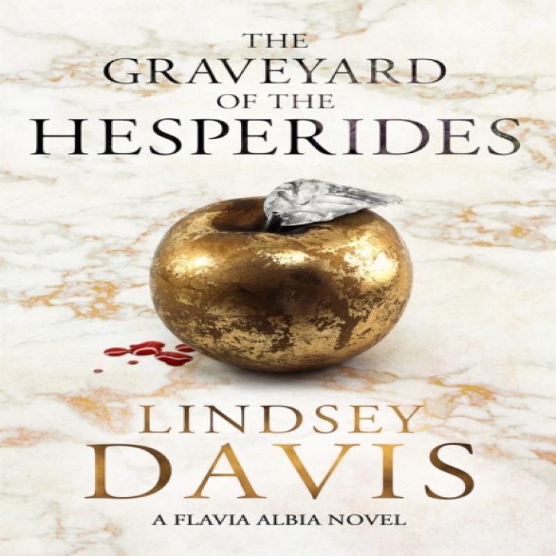 The Graveyard of the Hesperides by Lindsey Davis Paperback Book 9781473613393