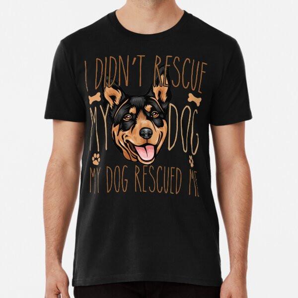 i didn#039;t rescue my dog my dog rescued me Gift idea for Australian Kelpie owner Unisex T-Shirt S