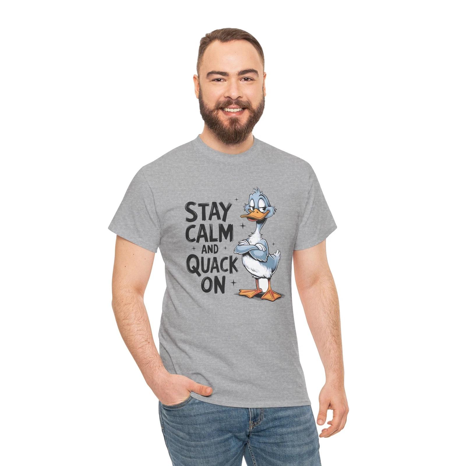 Playful T-Shirt - Fun & Lighthearted Tee Stay calm and quack on Shirt 4XL