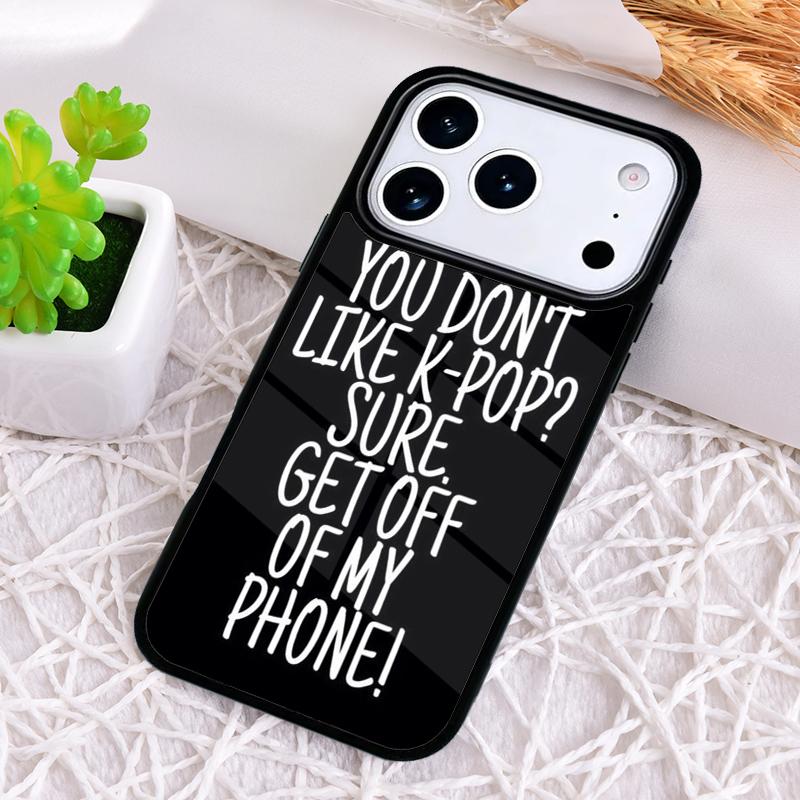 Get Off My Phone Phone Case for iPhone 17 Air 16 15 11 12 14 13 Pro Max Shockproof Cover