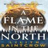 A Flame In the North by Lilith Saintcrow Paperback Book 9780316440332