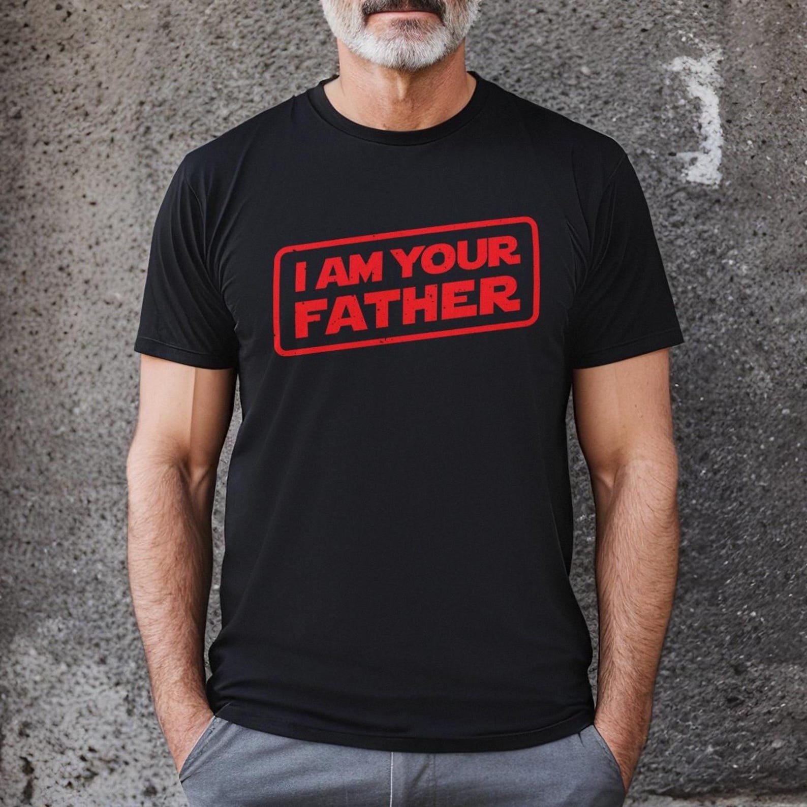 I Am Your Father T-Shirt, Funny Dad Shirt, Galaxy Inspired Graphic Tee, Space Wars Style Top, Gift for Dad L
