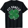 St Patricks Day Fit Shaced Funny Irish Drinking Shamrock T-Shirt