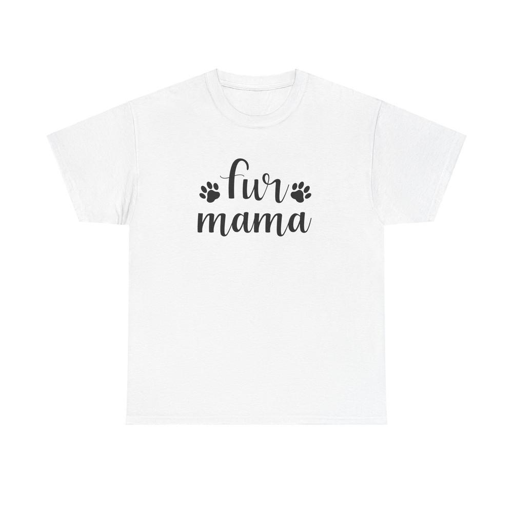 Fur Mama Cat Lady, Dog Lover Graphic Tshirt Tops Tee, Unisex Heavy Cotton T-Shirt