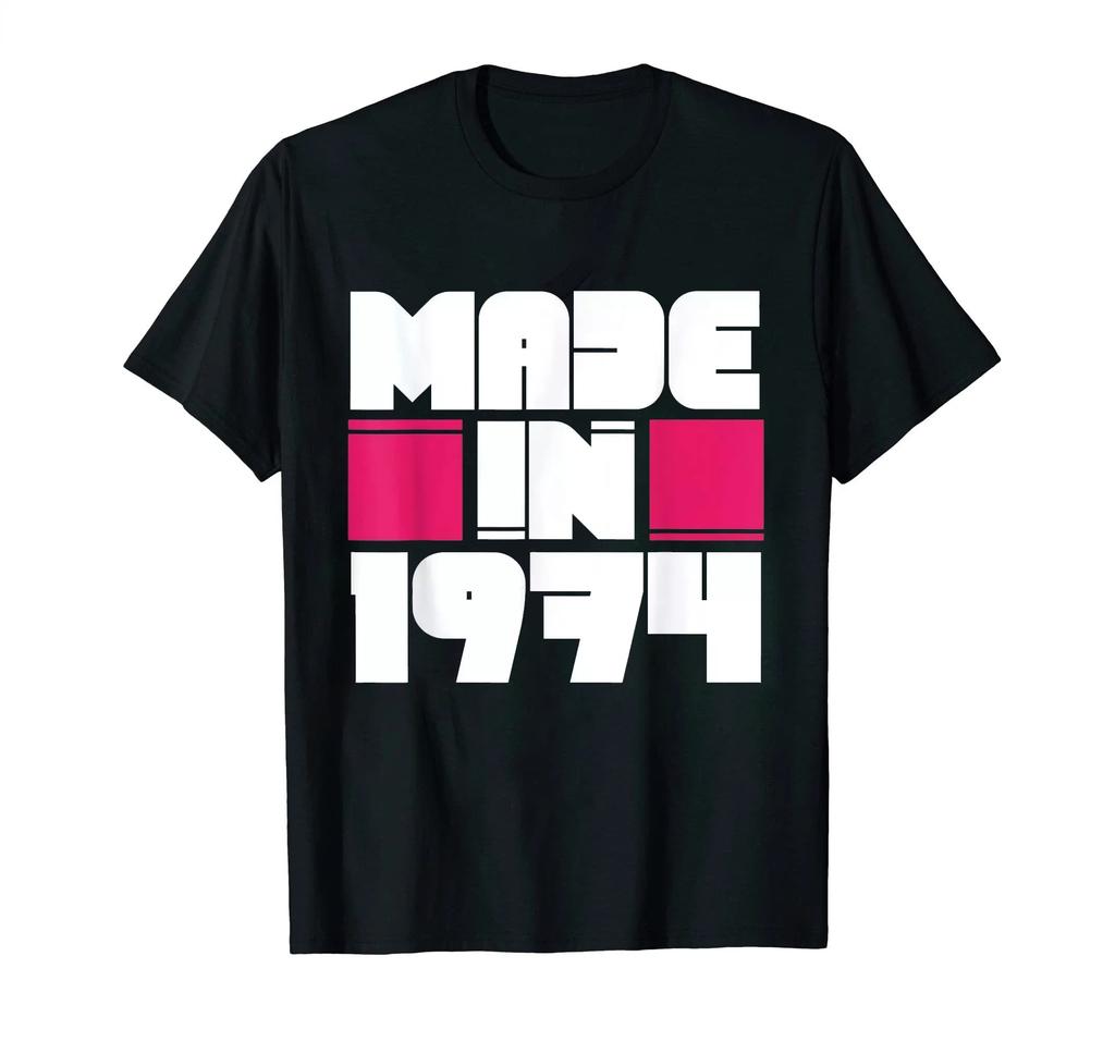 Classic Vintage Born in 1974 Retro 70s Style Birthday Year Tshirt Men Women Unisex T Shirt Streetwear Comfort Summer Cotton Tee