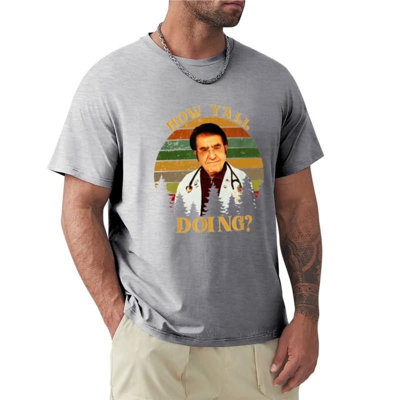 How Y'All Doing Dr Younan Nowzaradan Dr Now My 600-Lb Life T-Shirt vintage t shirt oversized t shirt plain white t shirts men