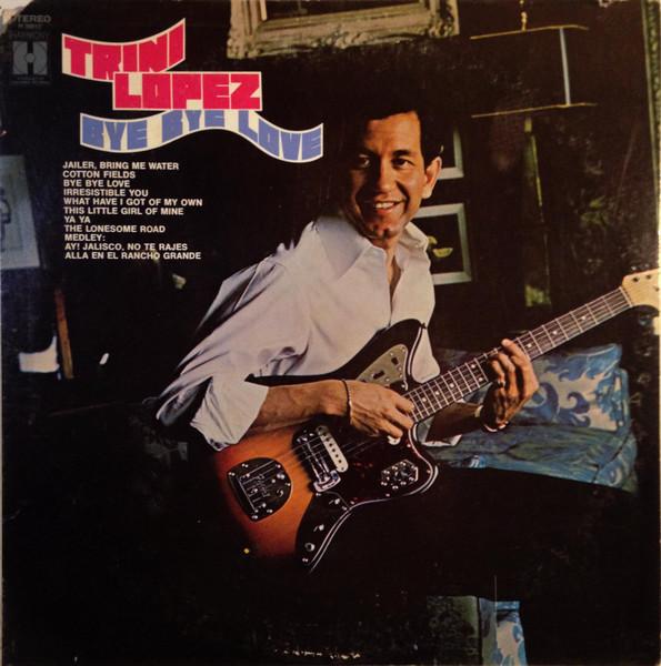 

LP Record TRINI LOPEZ - Bye Bye Love H30012 Harmony US Rock Used