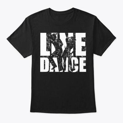 Latest Line Dance Dancing Dancer Country Music TTshirt Made In USA S-5XL