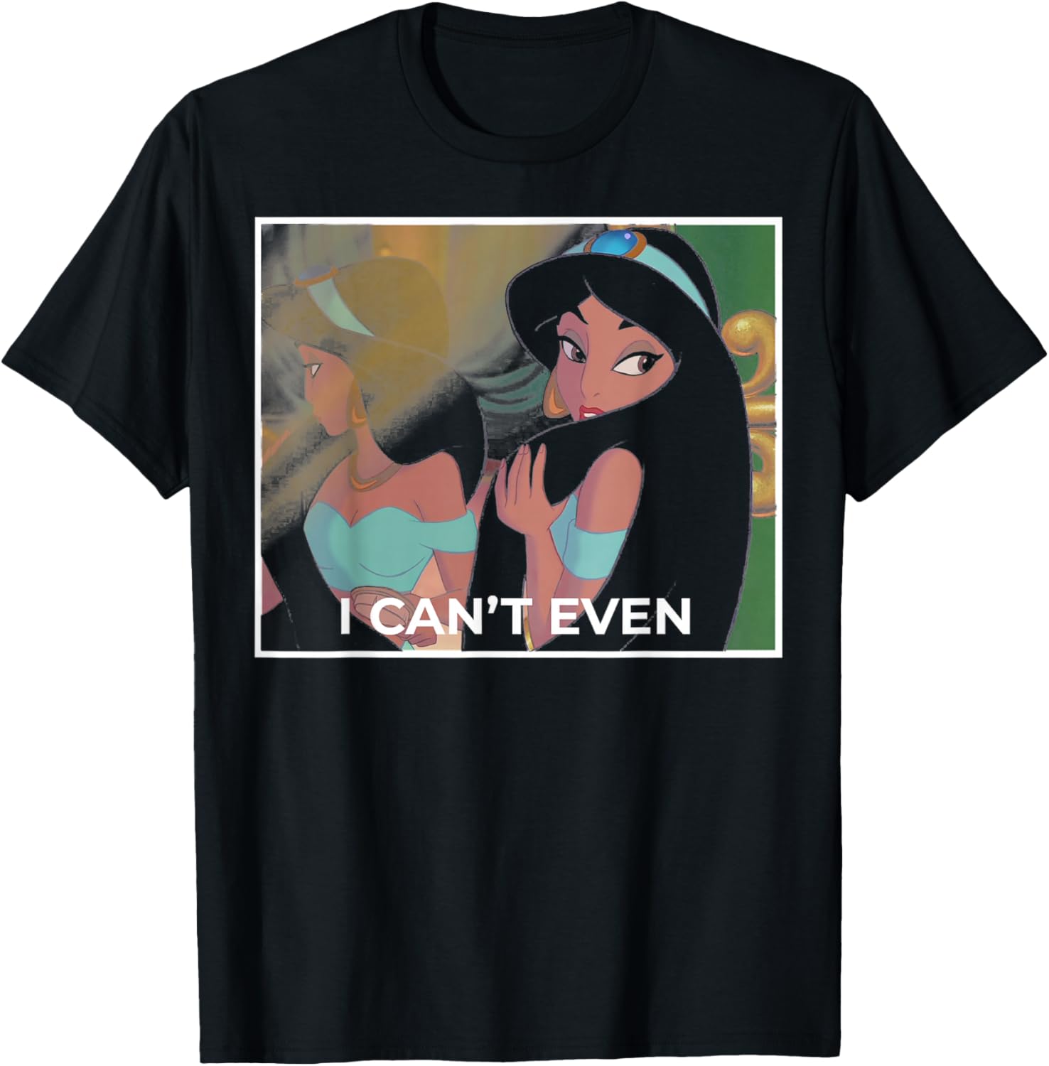 Fashion Casual Disney Aladdin Sassy Jasmine I Can t Even T-Shirt S-4XL Summer XXL