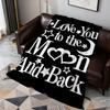 Art I Love You To the Moon and Back Flannel Soft Warm Plush Blanket Sofa Living Room Pet Hogar Bedroom Gift Home Car Portable