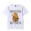 Capybara Touch My Coffee I Will Slap You So Hard Graphic Tshirt Funny Tshirt Fashion Harajuku T-shirt Women Men Brand Tshirt