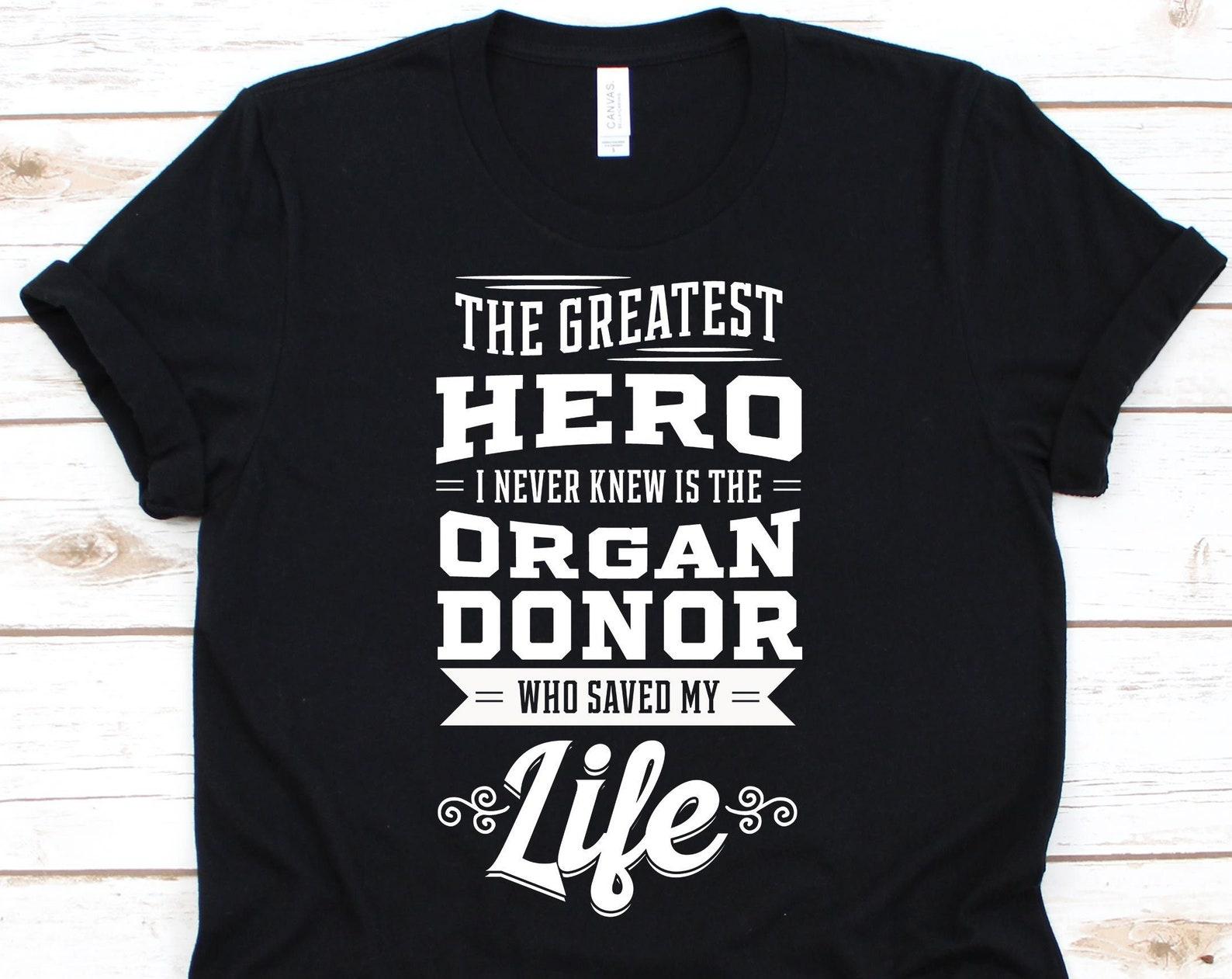 Organ Donor Tshirt, Organ Donation, Organ Transplant, Organ Donor Shirt, Organ Donor Gift, Transplant Survivor, Organ Donor Tee L