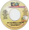 7inch Record SUGAR MINOTT  Do You Really Love Me NONE Tads Internati Jamaica Reggae Ska  Dub Used