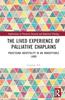Libro The Lived Experience of Palliative Chaplains : Practising Hospitality In an Inhospitable Land