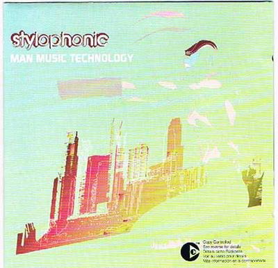 CD STYLOPHONIC - Man Music Technology 724358209525,07 Prolifica 2003 Europe Dance & Electronica Used