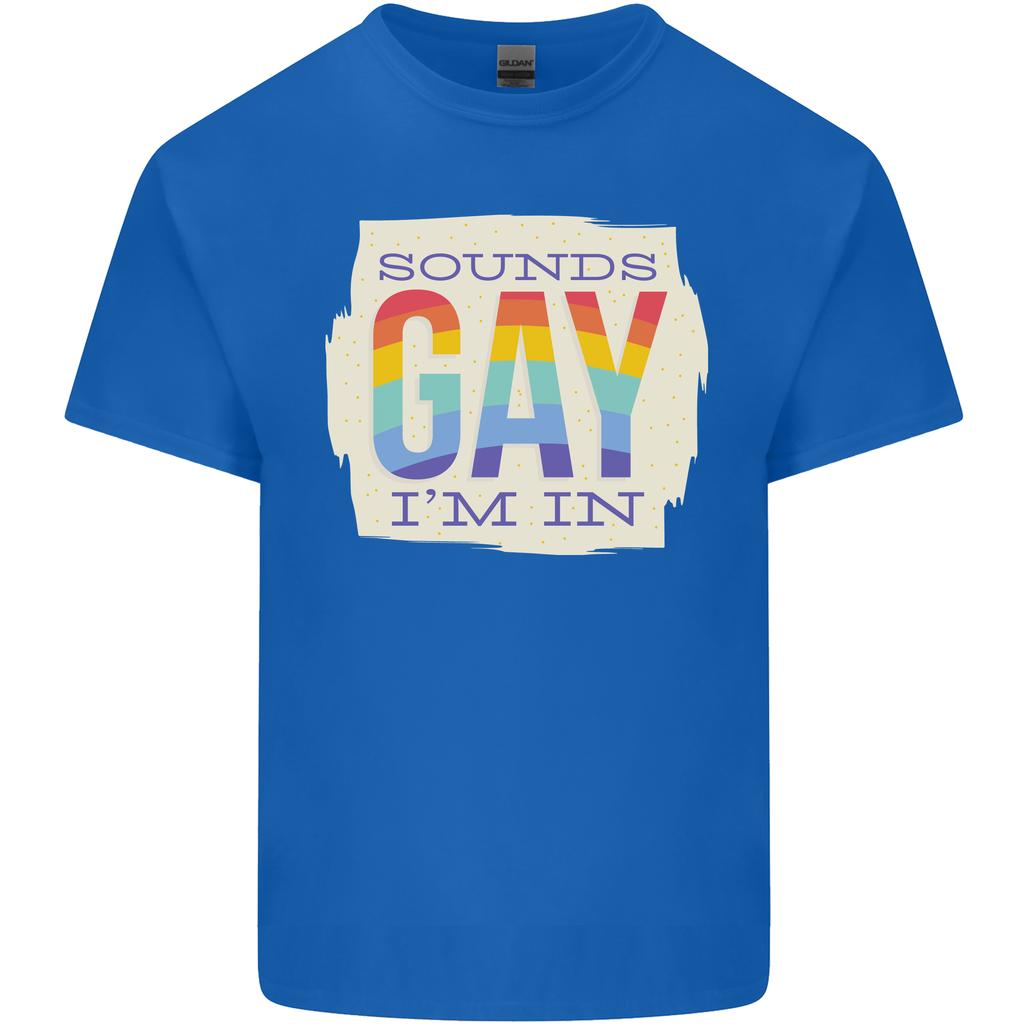 Sounds Gay Im In Funny LGBT Gay Pride Unisexs Light Cotton TShirt