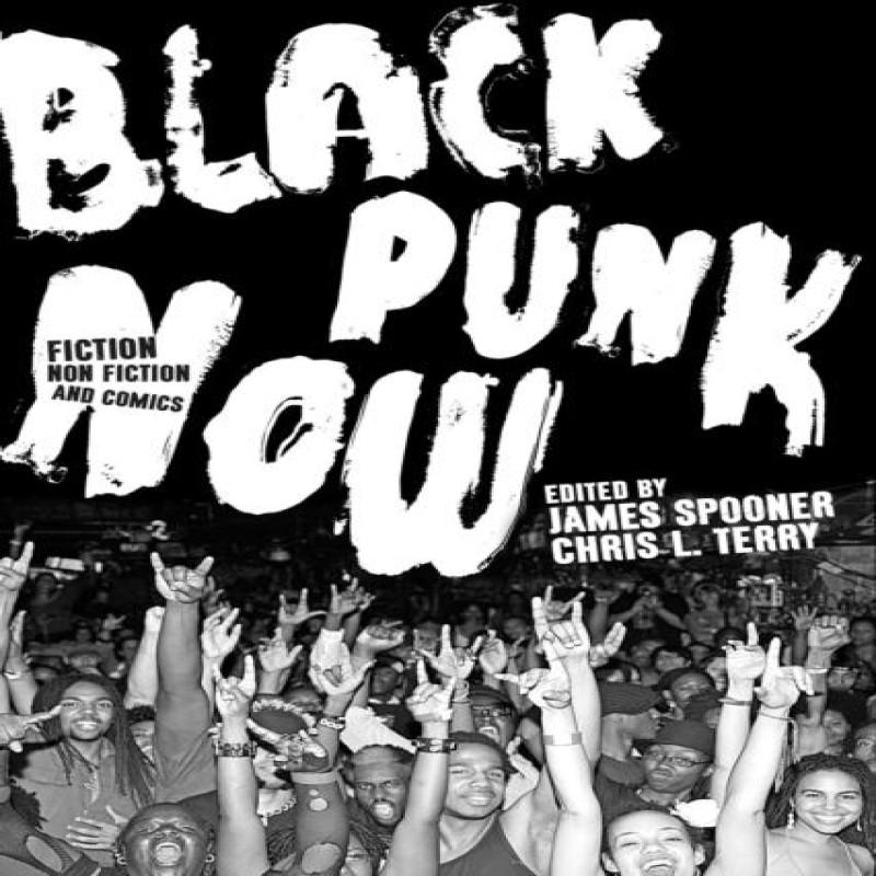 Black Punk Now by James Spooner Paperback Book 9781593767457