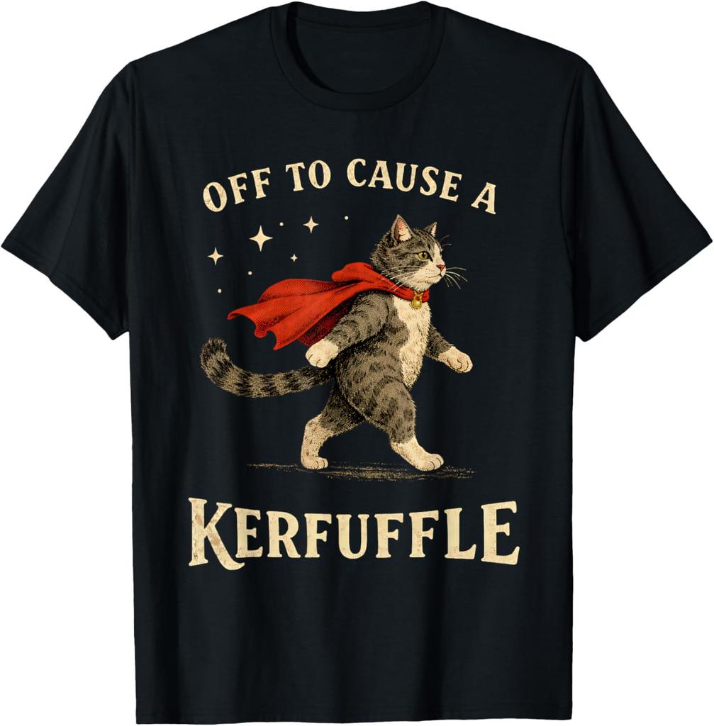 Off to Cause a Kerfuffle Funny Cat Meme T-Shirt