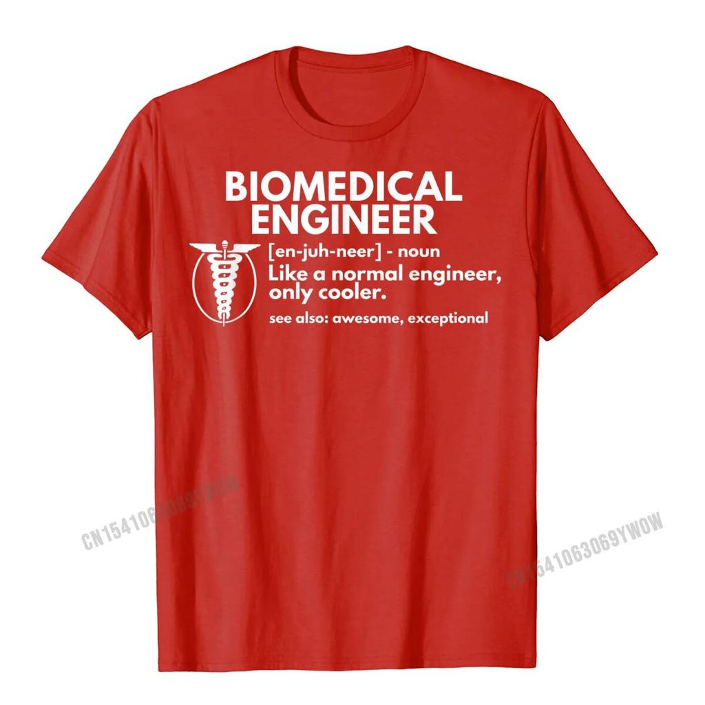 Biomedical Engineer Definition Funny Engineering Gift T-Shirt Oversized Personalized Top T-Shirts Harajuku Cotton Unisex Tops