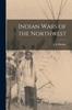Buch Indian Wars of the Northwest