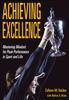 The Achieving Excellence : Mastering Mindset for Peak Performance In Sport and Life Book
