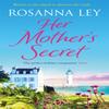 Her Mothers Secret by Rosanna Ley Paperback Book 9781786483430