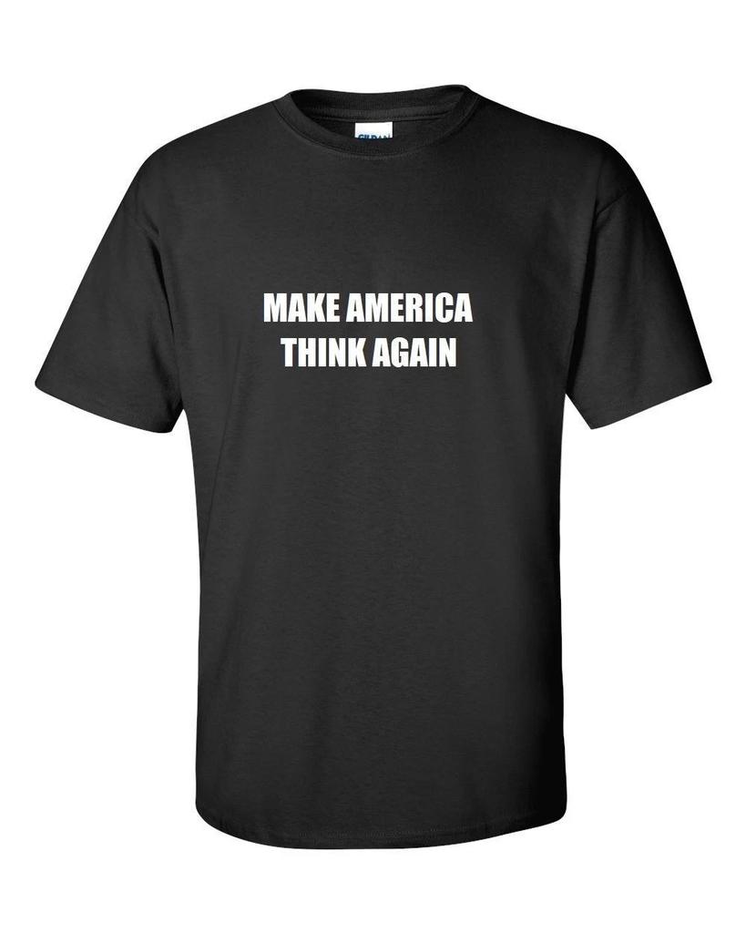 Make America Think Again Anti-Trump #RESIST Protest Liberal Black Cotton T-Shirt