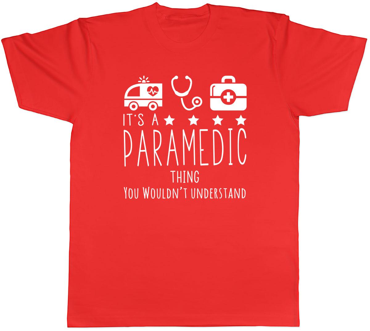 Its a Paramedic Thing You Wouldnt Understand Unisexs Unisex TShirt Tee S