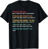 Retro Vintage Things We Did Didn't Want Will Won't Do Tee T-Shirt