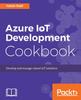Libro Azure IoT Development Cookbook