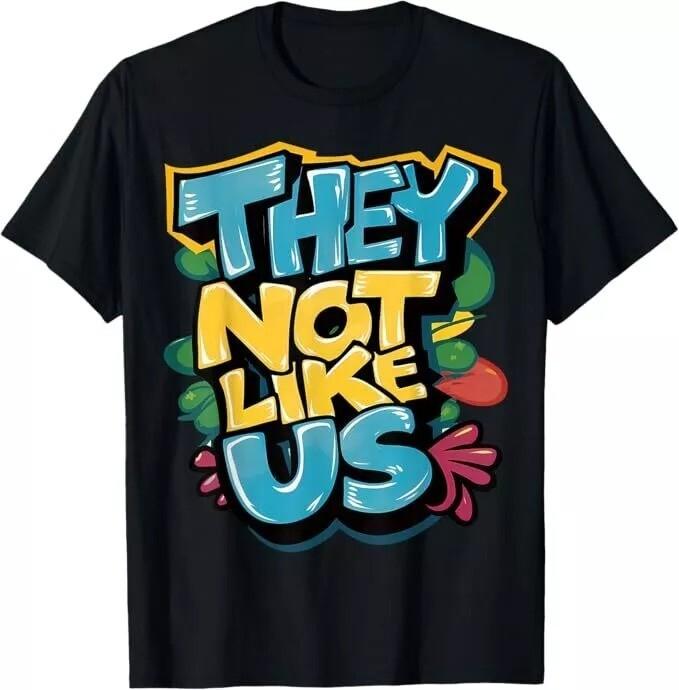 

They Not Like US shirt Not like Us T-Shirt Unisex T-Shirt M